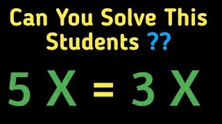 Algebra Trick: How 5x = 3x Really Works |  Most Students Get This Wrong! 5x = 3x Explained # Math 