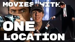 why movies with only one location work