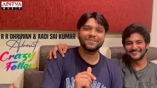 R R Dhruvan & Aadi Sai Kumar About Crazy Fellow | Phani Krishna Siriki | K K Radhamohan