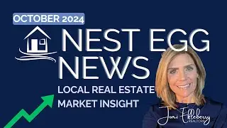 Nest Egg News OCTOBER 2024 | The Woodlands, Montgomery, Magnolia, Conroe & Spring TX