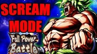 BROLY FULL POWER BATTLE SCREAM MODE IS EASY NOW  IN DRAGON BALL LEGENDS