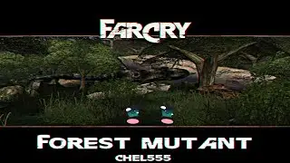 Прохождение карты в игре Far Cry Forest Mutant (Лес мутантов) - от Chel555