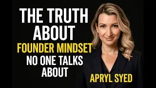 The Truth About Founder Mindset No One Talks About | Apryl Syed | Shalin Shah