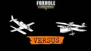 Comparing Scout Planes - Foxhole In-Depth