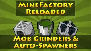 MineFactory Reloaded - Mob Grinders & Auto-Spawners