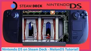 Nintendo DS on Steam Deck! MelonDS Steam Deck Emulation Setup Guide and Tutorial!