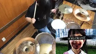 Hopes Die Last - Never Trust the Hazel Eyed drumcover