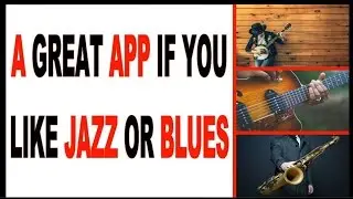 Best Apps 2017: a great app if you like JAZZ and BLUES | Life Hacks. Tips For Life