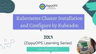 Kubernetes Cluster Installation and Configure by Kubeadm