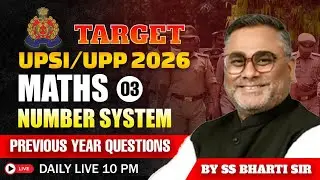 UPSI Complete Maths 2026 | UP Police Maths 2026 | Maths Number System | PYQs | By Bharti Sir