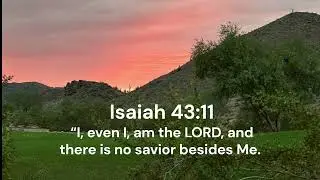 Isaiah 43:11 - There is Only ONE Savior