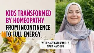 From Incontinence to Energy: Real Cases of Pediatric Homeopathy Working