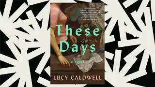 The novel 'These Days' fictionalizes a lesser-known chapter in the history of Belfast