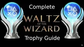 Waltz of the Wizard Complete Platinum Trophy Guide (PS5/PSVR2)