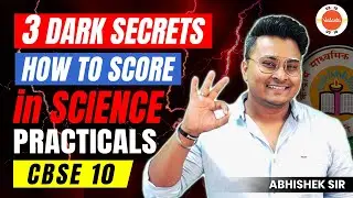 3 Dark Secrets of Class 10 Practicals Exams 😱 How to Score 20/20 in Class 10 Science Practicals 👨🏻&zwj;🔬