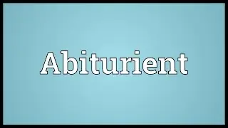 Abiturient Meaning
