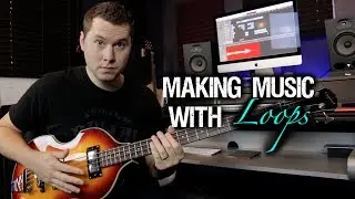 Making Music with LOOPS
