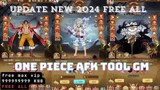 ONE PIECE AFK TOOL GM - FREE ALL KIM CƯƠNG KH&Ocirc;NG GIỚI HẠN GAME ONE PIECE H&Oacute;T NHẤT 2024