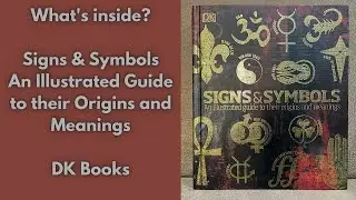 Inside Look: Signs & Symbols DK Books | An Illustrated Book Guide | #BookTuber
