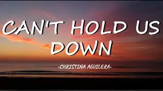 Christina Aguilera - Can't Hold Us Down (Lyrics Video) ft. Lil' Kim