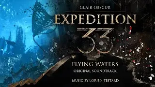 Clair Obscur: Expedition 33 (Original Soundtrack) 28 - Flying Waters - Electric Tides