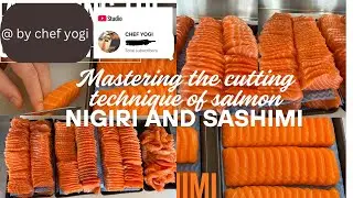Mastering the cutting technique of salmon into nigiri and sashimi by chef yogi