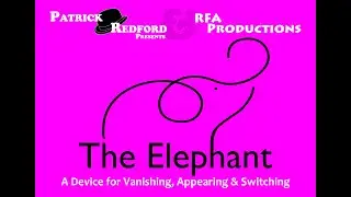 The Elephant:  Vanish. Appear.  Switch.
