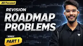 Revision RoadMap Problems (RRMP):Part-1 | Organic Chemistry | JEE Main 2026 | Gaurav Sir | JEEfinity