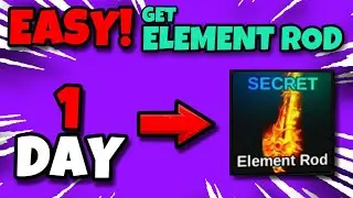 How To Get EASY! Element Rod In 1 DAY! - Fish It