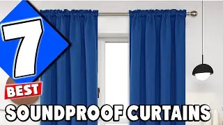 Top 7 Soundproof Curtains to Enhance Your Home's Acoustic Comfort
