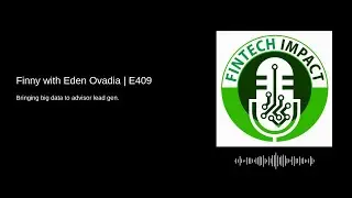 Finny with Eden Ovadia | E409