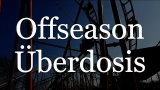 10 Anzeichen f&uuml;r eine OFFSEASON-&Uuml;BERDOSIS / Freizeitparkfans auf Entzug / The Checklist
