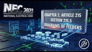 Section 215.5 Diagrams of Feeders - NEC 2023 - Chapter 2 - Article 215