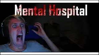 Zalzar plays: Mental Hospital - INSANE JUMPSCARES!