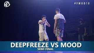 DEEPFREEZE VS MOOD | FMUD Beatbox Championship 2018 | Semi Final