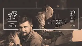 Alexei Petukhov/Mikhail Yevtushenko Quartet &ndash; Self-Portrait
