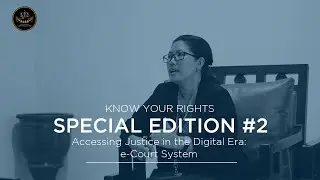 Accessing Justice in the Digital Era: e-Court System