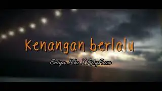 Kenangan berlalu - |FiftyFour Ft Eniya Mks| [Music Lirik] 2026