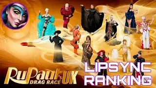 Lipsync Ranking - RPDR UK Season 6 (My Opinion)