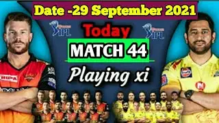 IPL 2021 UAE | CSK strongest playing 11 vs SRH | CSK vs SRH both teams Playing 11|CSK vs SRH details