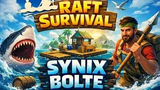 Building the ULTIMATE Raft 🛠️ | RAFT SURVIVAL LIVE | SYNIX BOLTE