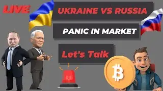 Will Bitcoin DUMP | PANIC IN MARKET | RUSSIA VS UKRAINE|  Let's talk