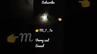 #verrysad#moon #offline  #voice #love#trending #shorts