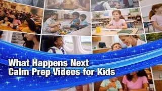 What Happens Next | Calm Prep Videos for Kids #neurodivergent #autism