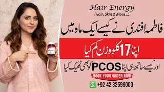 Fatima Effendi's Journey to Weight Loss | How to Lose 17 Kgs of Weight | Manage PCOS Issue
