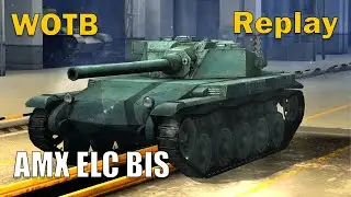 ⚡ AMX ELC bis Ace Gameplay! Speed, Sneak & Destruction | WOTB Epic Light Tank Replay