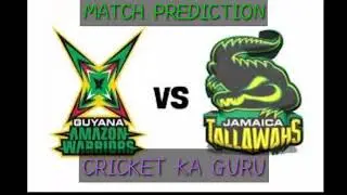 Guyana Amazon Warriors vs Jamaica Tallawahs CPL 8th Match Prediction CPL Match