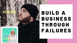 James Adams on Building a Creative Business through Risk, Failure, and Criticism