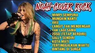 KUMPULAN LAGU NOAH - Versi Rock Energi 