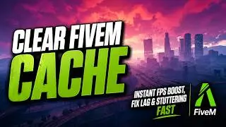 FiveM Cache Clear Guide (2026) | Instant FPS Boost, Fix Lag & Stuttering FAST!
